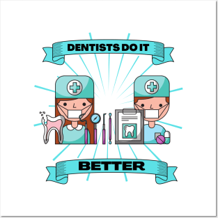 Dentists do it better - Tooth mask gift Posters and Art